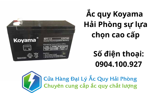 Ắc quy Koyama Hải Phòng sự lựa chọn cao cấp